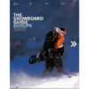 THE STORMRIDER SNOWBOARD GUIDE -EUROPE-